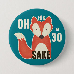 Oh, denn Fox-Grund bin ich 30 Button