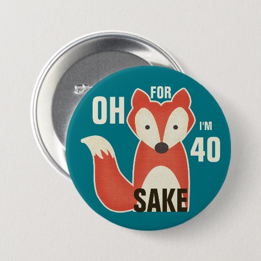 Oh, denn Fox-Grund bin ich 40 Button (Vorne & Hinten)