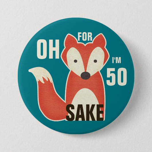 Oh, denn Fox-Grund bin ich 50 Button (Vorderseite)
