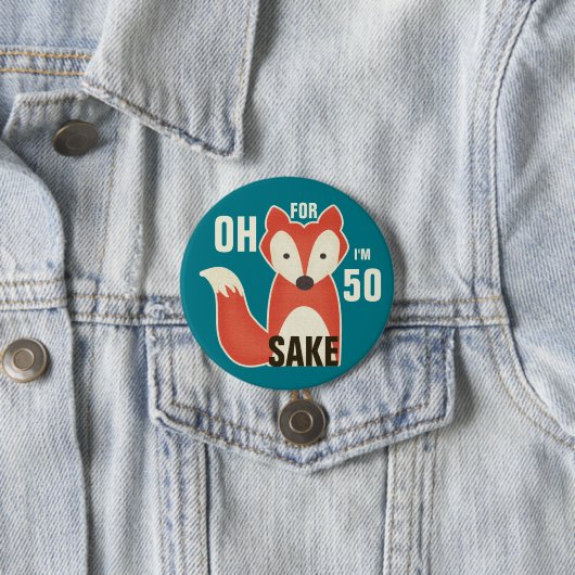 Oh, denn Fox-Grund bin ich 50 Button (Beispiel)