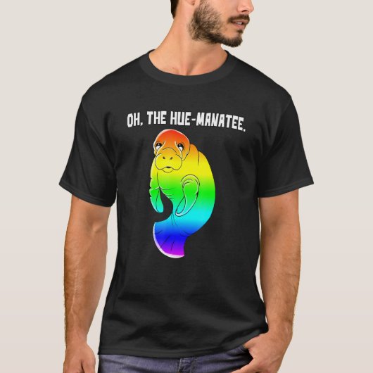 Oh, die Hue Manatee Humanity Funny Pub T-Shirt (Vorderseite)