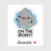 Oh, die Irony Funny Iron Puff Aufkleber (Blatt)