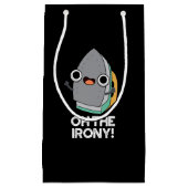 Oh, die Irony Funny Iron Puff Dark BG Kleine Geschenktüte (Vorderseite)