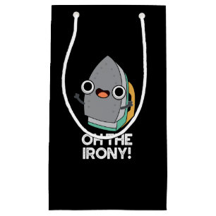 Oh, die Irony Funny Iron Puff Dark BG Kleine Geschenktüte