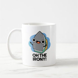 Oh, die Irony Funny Iron Puff Kaffeetasse