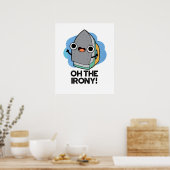 Oh, die Irony Funny Iron Puff Poster (Küche)