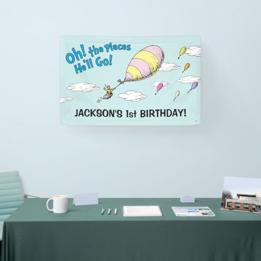 Oh, die Orte, an denen er gehen wird! - Erstes Geb Banner (Messe)