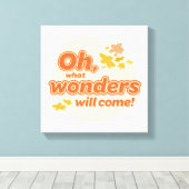 Oh, die Orte, an die du gehen wirst! "Was Wunder w Leinwanddruck (Insitu (Holzboden))