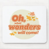 Oh, die Orte, an die du gehen wirst! "Was Wunder w Mousepad (Vorne)