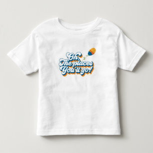 Oh, die Orte, an die du gehst! Zitat mit Luftballo Kleinkind T-shirt