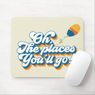 Oh, die Orte, an die du gehst! Zitat mit Luftballo Mousepad
