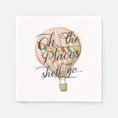 Oh die Orte, die sie wird Dusche Hot Air Ballon Serviette (Vorderseite)