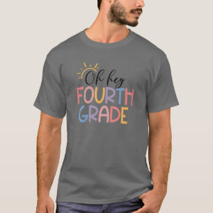 Oh, die vierte Klasse zurück zur 4. Klasse Lehre T-Shirt