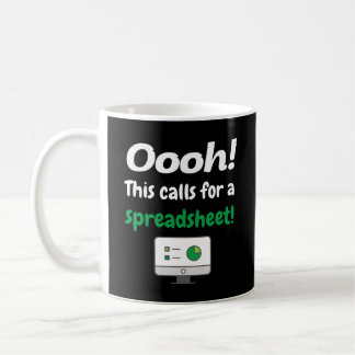 Oh! Dies erfordert eine Tabellenkalkulation Kaffeetasse