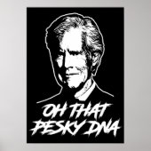 Oh, diese Pesky-DNA Poster (Vorne)