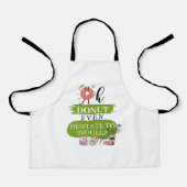 oh Donut sogar zögern, zu bitten Schürze (Vorderseite)