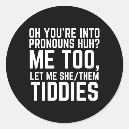 Oh, du bist in Pronouns........................... Runder Aufkleber (Vorderseite)