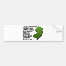 Oh, du hast schon viele schlechte Dinge über NJ ge Autoaufkleber