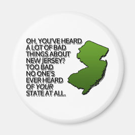 Oh, du hast schon viele schlechte Dinge über NJ ge Magnet