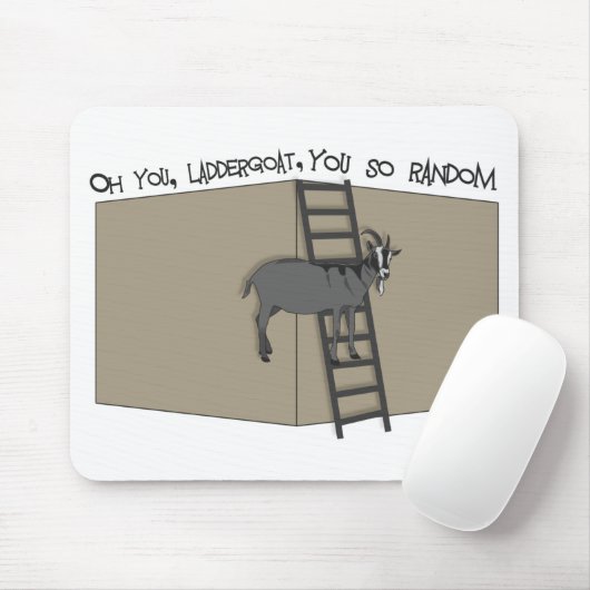 Oh, DU Laddergoat-You SO Random Mousepad (Mit Mouse)