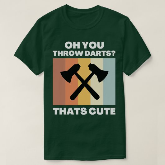 Oh, du wirfst Darts T-Shirt (Design vorne)