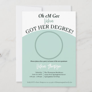 Oh eM Gee, sie got ihren Abschluss lustigen Abschl Einladung