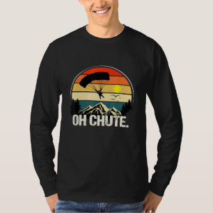 Oh, Fallschirm als Skydiving T-Shirt
