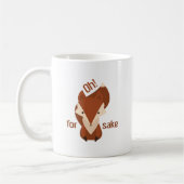 Oh For Fox Sake Kaffeetasse (Links)
