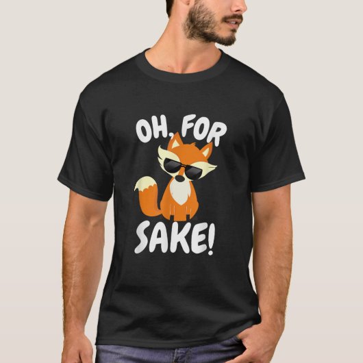 Oh, FOX Sake Funny Niedlich Top für Boys Girls Adu (Vorderseite)
