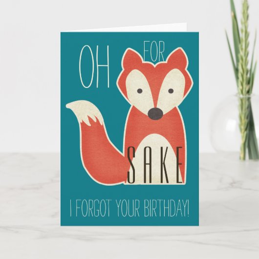 Oh Fox Sake, ich habe deinen Geburtstag vergessen! Karte (Vorderseite)