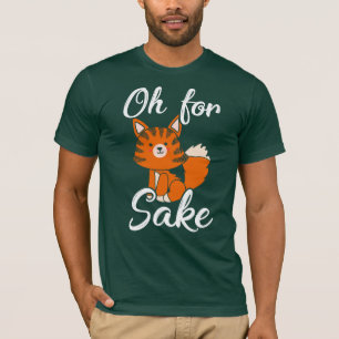 Oh, Fox Sake Wildlife T-Shirt