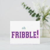 Oh, Fribble! Postkarte (Stehend Vorderseite)