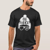 Oh Fudge | Funny Geek Christmas Lover T-Shirt (Vorderseite)