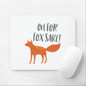 Oh für Fox-Grund! Mousepad (Mit Mouse)