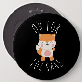 Oh für Fox Sake Button (Vorne & Hinten)