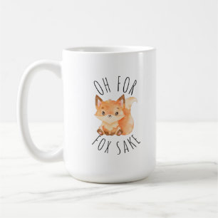 Oh für Fox Sake Coffee Tasse
