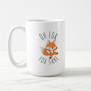 Oh für Fox Sake Coffee Tasse