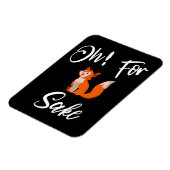 Oh! FÜR FOX SAKE Flexible Foto Magnet (Linke Seite)