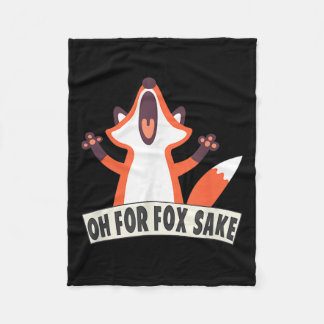 Oh für Fox Sake Funny Fox Lover Joke Quotes Fleecedecke