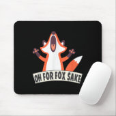 Oh für Fox Sake Funny Fox Lover Joke Quotes Mousepad (Mit Mouse)