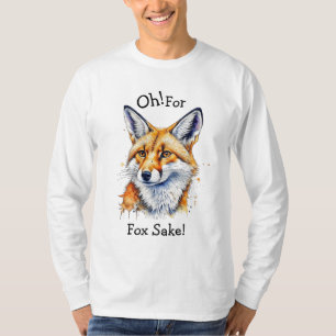 Oh, für Fox Sake! Funny Watercolor T-Shirt