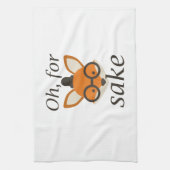 Oh, für Fox Sake Geschirrtuch (Vertikal)