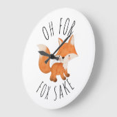 Oh für Fox Sake        Große Wanduhr (Winkel)