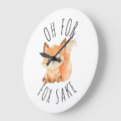 Oh für Fox Sake Große Wanduhr (Winkel)