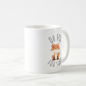 Oh für Fox Sake Kaffeetasse (VorderseiteRechts)