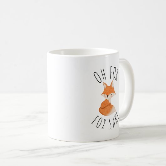 Oh für Fox Sake Kaffeetasse (VorderseiteRechts)