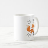 Oh für Fox Sake Kaffeetasse (VorderseiteRechts)