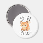 Oh für Fox Sake Magnet (Vorderseite/Rückseite)
