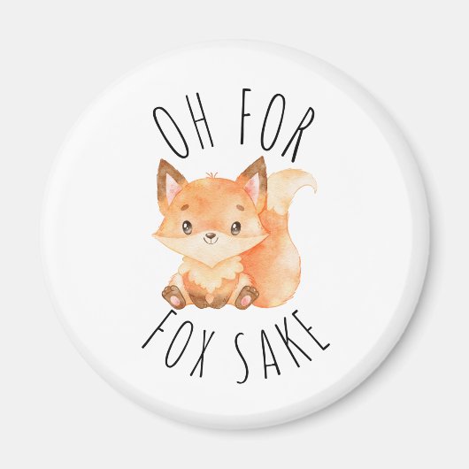 Oh für Fox Sake Magnet (Vorne)