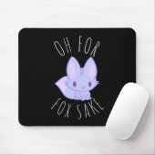 Oh für Fox Sake Mousepad (Mit Mouse)